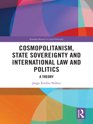 cover image of Cosmopolitanism, State Sovereignty and International Law and Politics
